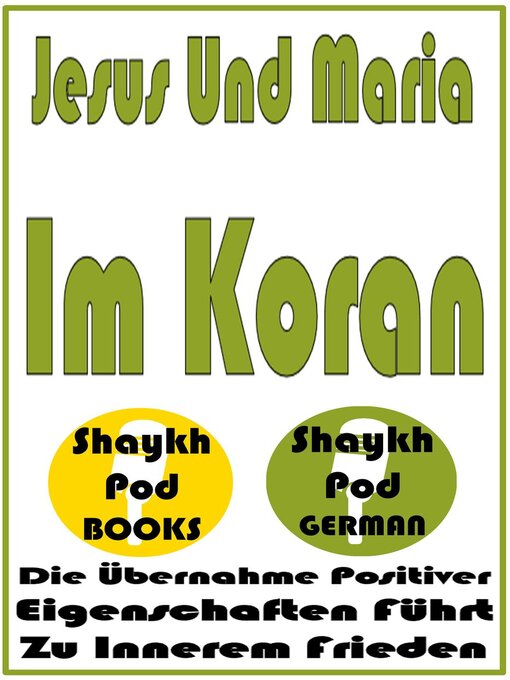 Title details for Jesus Und Maria Im Koran by ShaykhPod German - Available